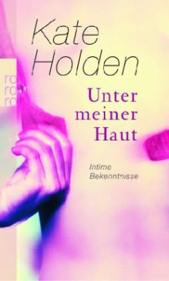 Unter meiner Haut - Holden, Kate