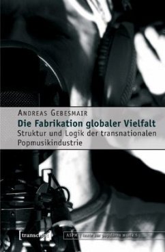 Die Fabrikation globaler Vielfalt - Gebesmair, Andreas
