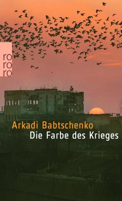 Die Farbe des Krieges - Babtschenko, Arkadi