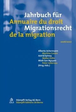 Jahrbuch für Migrationsrecht (f. d. Schweiz) 2006/2007. Annuaire du droit de la migration (Suisse) 2006/2007