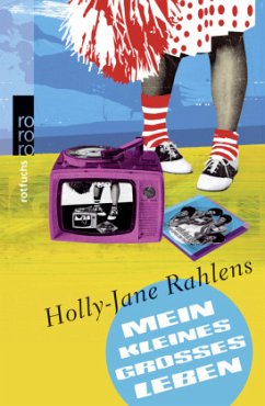 Mein kleines großes Leben - Rahlens, Holly-Jane