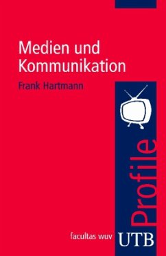 Medien und Kommunikation - Hartmann, Frank