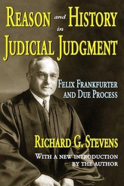Reason and History in Judicial Judgment - Stevens, Richard