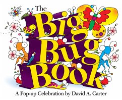 The Big Bug Book: A Pop-Up Celebration by David A. Carter - Carter, David A.