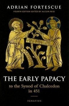 The Early Papacy - Fortescue, Adrian