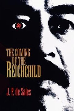 The Coming of the Reichchild - Sales, J. P. De