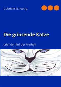 Die grinsende Katze - Schossig, Gabriele