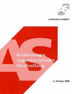 Kriminologie, Jugendstrafrecht, Strafvollzug - Schmitt, Bertram