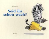 Seid ihr schon wach? Seid ihr schon wach?
