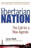 Libertarian Nation: The Call for a New Agenda