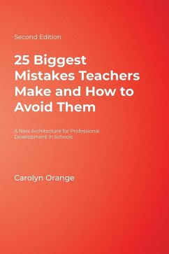 25 Biggest Mistakes Teachers Make and How to Avoid Them - Orange, Carolyn
