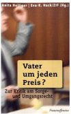 Vater um jeden Preis?