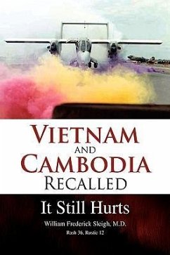 Vietnam and Cambodia Recalled - Sleigh, William Frederick M. D.