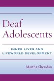 Deaf Adolescents: Inner Lives and Lifeworld Development