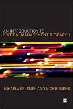 An Introduction to Critical Management Research - Kelemen, Mihaela L; Rumens, Nick