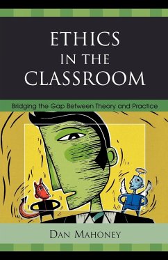 Ethics in the Classroom - Mahoney, Dan