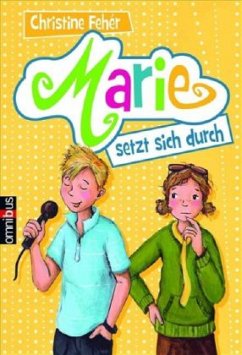 Marie setzt sich durch - Fehér, Christine