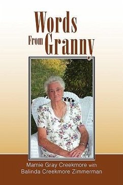 Words from Granny - Creekmore, Mamie Adeline Gray