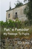 Pan' E Pomodor - My Passage to Puglia