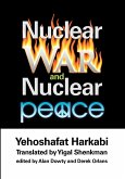 Nuclear War and Nuclear Peace