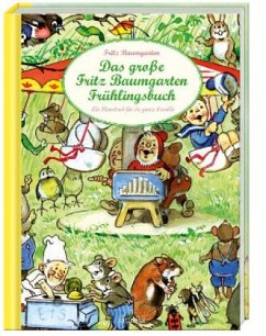 Das große Fritz Baumgarten Frühlingsbuch - Baumgarten, Fritz