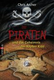 Die Piraten und das Geheimnis des Käpten Kidd