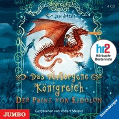 Der Prinz von Eidolon / Das verborgene Königreich Bd.1, 4 Audio-CDs - Johnson, Jane