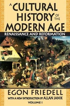 A Cultural History of the Modern Age - Friedell, Egon