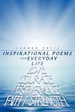 Inspirational Poems for Everyday Life - Ortiz, Carmen