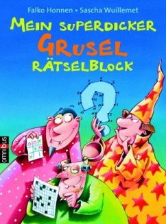Mein superdicker Grusel-Rätselblock - Honnen, Falko; Wuillemet, Sascha