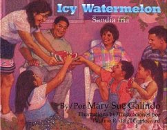 Icy Watermelon/Sandia Fria - Galindo, Mary Sue