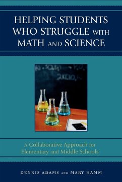 Helping Students Who Struggle with Math and Science - Adams, Dennis; Hamm, Mary