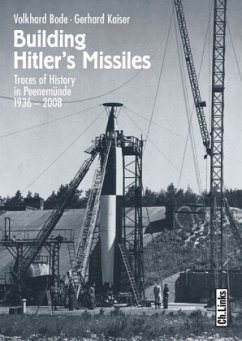 Building Hitler's Missiles - Kaiser, Gerhard;Bode, Volkhard