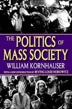 The Politics of Mass Society - Kornhauser, William