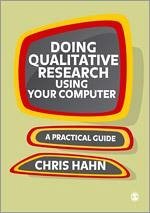 Doing Qualitative Research Using Your Computer - Hahn, Chris