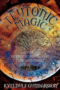 Teutonic Magic - Gundarsson, Kveldulf