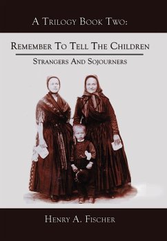Remember to Tell the Children - Fischer, Henry A.