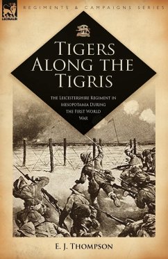 Tigers Along the Tigris - Thompson, E. J.