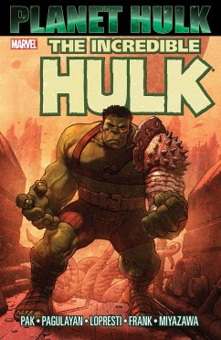 Hulk: Planet Hulk - Pak, Greg