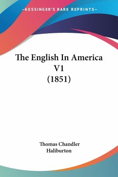 The English In America V1 (1851) - Haliburton, Thomas Chandler