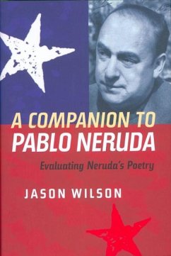 A Companion to Pablo Neruda - Wilson, Jason