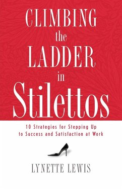 Climbing the Ladder in Stilettos - Lewis, Lynette
