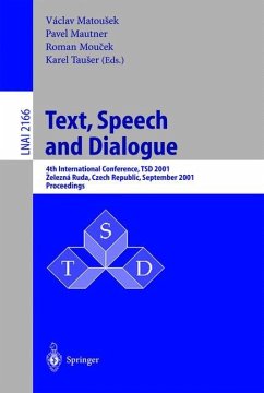 Text, Speech and Dialogue - Matousek, Vaclav / Mautner, Paul / Moucek, Roman / Tauser, Karel (eds.)