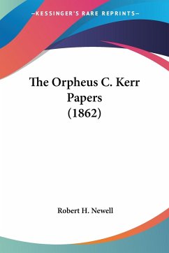 The Orpheus C. Kerr Papers (1862)