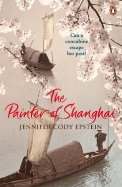 The Painter of Shanghai\Die eiserne Orchidee, englische Ausgabe - Epstein, Jennifer C.