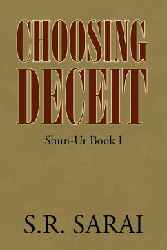 Choosing Deceit - Sarai, S. R.