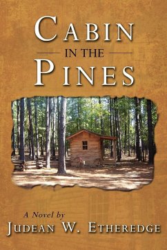 Cabin in the Pines - Etheredge, Judean W.