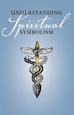 Understanding Spiritual Symbolism - Anonymous