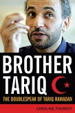 Brother Tariq: The Doublespeak of Tariq Ramadan