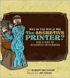 Who in the World Was the Secretive Printer?